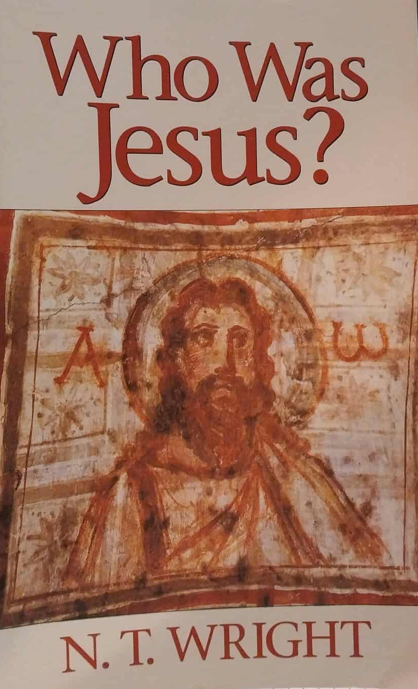Who Was Jesus by N.T. Wright