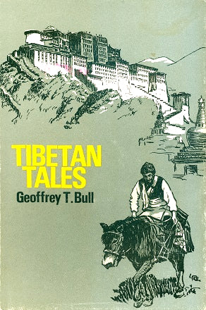 Tibetan Tales by Geoffrey T. Bull image 0