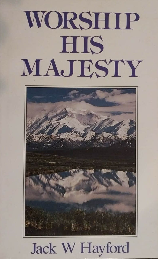 Book cover of 'Worship His Majesty' by Jack W. Hayford with a mountain landscape illustration.