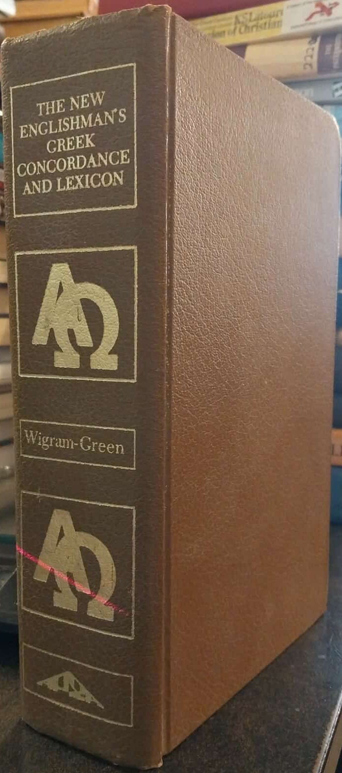 New Englishman's Greek Concordance and Lexicon by Wigram-Green