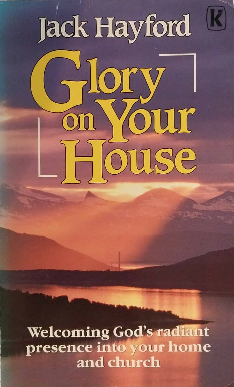 Book titled 'Glory on Your House' by Jack Hayford with a scenic cover