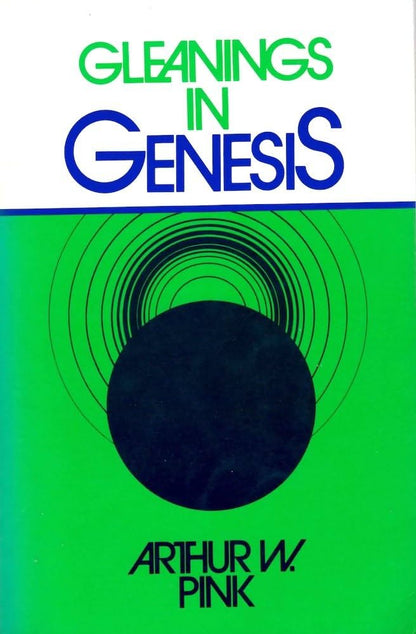 Gleanings In Genesis by Arthur W. Pink image 0