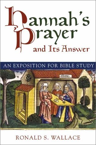 Hannah's Prayer and Its Answer by Ronald S. Wallace image 0