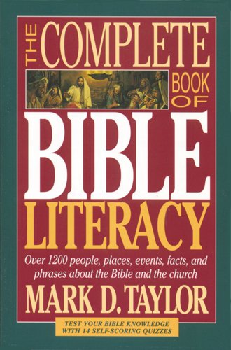 Complete Book of Bible Literacy by Mark D. Taylor image 0