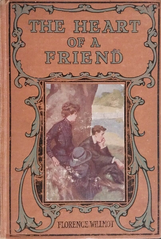 Heart of a Friend by Florence Willmot