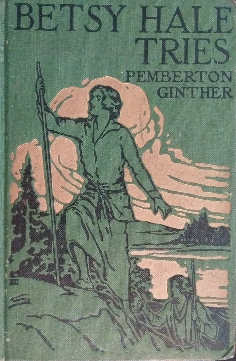 Betsy Hale Tries by Pemberton Ginther