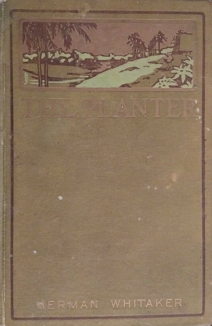Planter by Herman Whitaker – Evermore Books