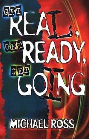 Get Real, Get Ready, Get Going by Michael Ross image 0