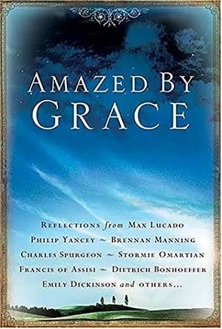 Amazed by Grace: Reflections from Christian Writers, edited by Elizabeth Kea image 0