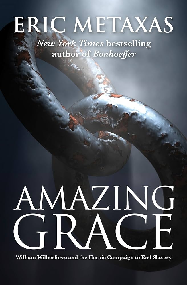 Amazing Grace: William Wilberforce by Eric Metaxas image 2