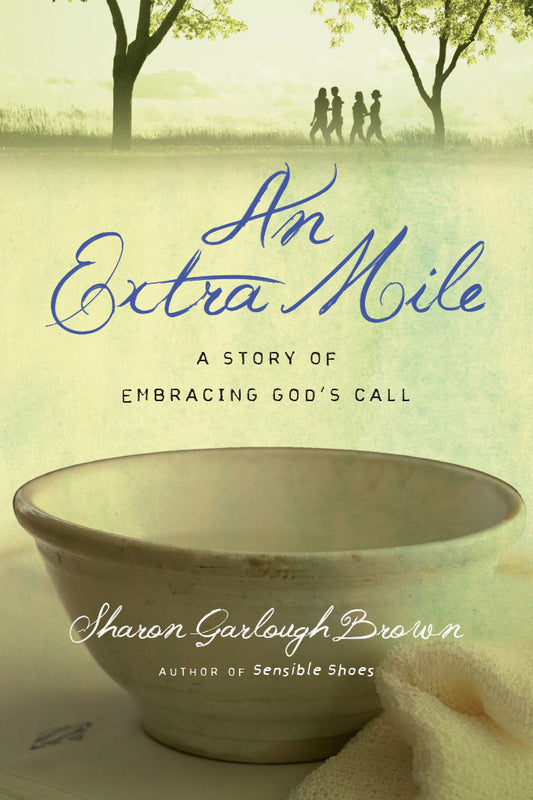 An Extra Mile (Sensible Shoes Series) by Sharon Garlough Brown image 0