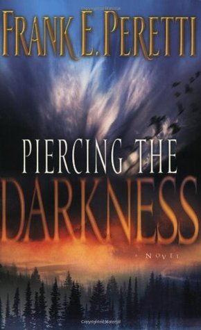 Piercing The Darkness by Frank E. Peretti image 2