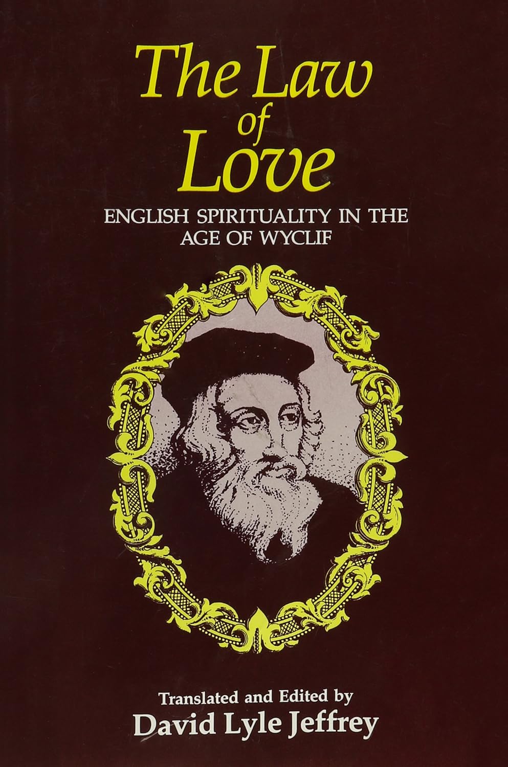 Law of Love: English Spirituality in the Age of Wyclif by David Lyle Jeffrey image 0