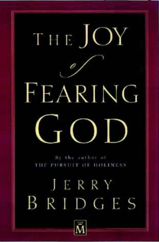 The Joy of Fearing God by Jerry Bridges image 0