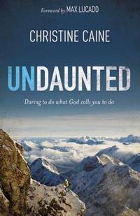 Undaunted by Christine Caine image 0