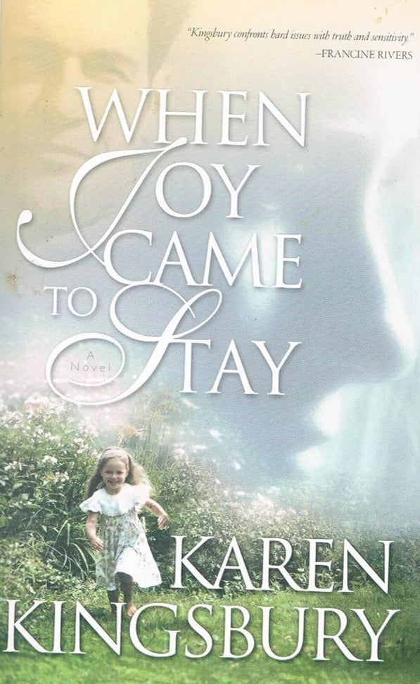 When Joy Came to Stay by Karen Kingsbury image 1