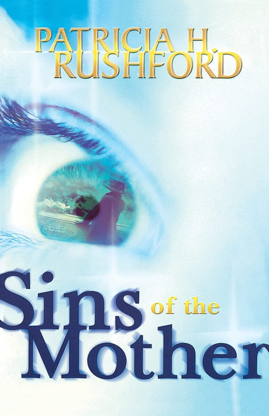 Sins of the Mother by Patricia H. Rushford image 0