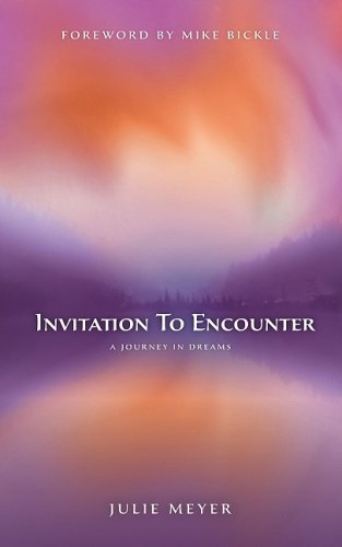 Invitation to Encounter: A Journey Into Dreams by Julie Meyer image 0
