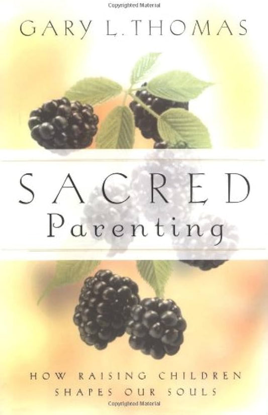 Sacred Parenting by Gary L. Thomas image 0