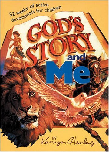 God's Story and Me: 52 Weeks of Active Devotionals for Children by Karyn Henley image 0