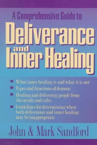 Deliverance and Inner Healing by John and Mark Sandford image 0