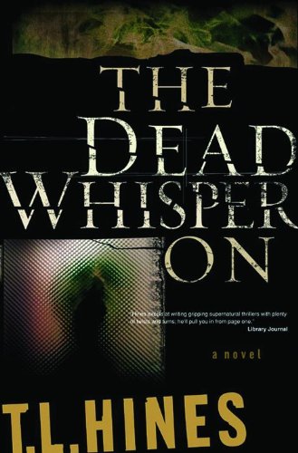 The Dead Whisper On by T.L. Hines image 0