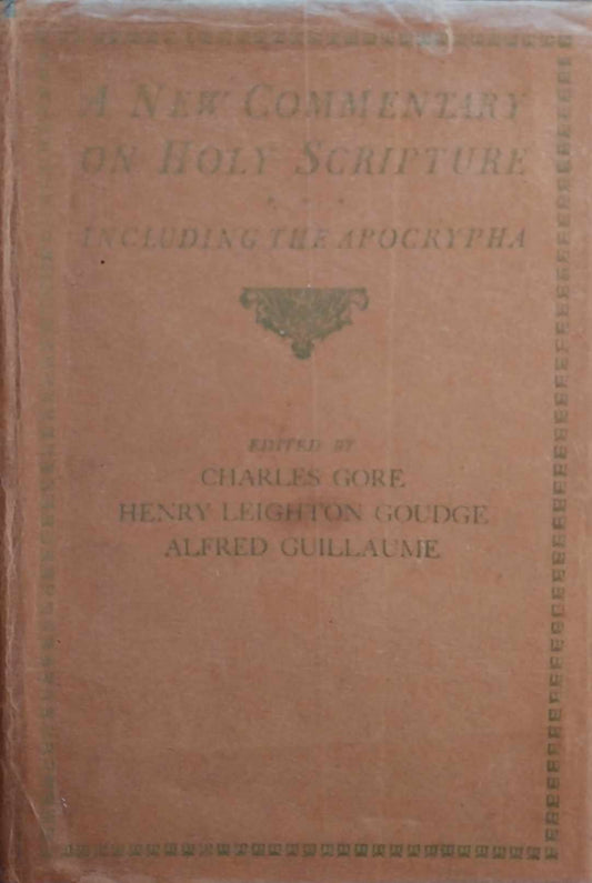 New Commentary on Holy Scripture Including Apocrypha by Gore, Goudge, Guillaume image 0