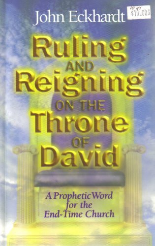 Ruling and Reigning on the Throne of David by John Eckhardt image 0