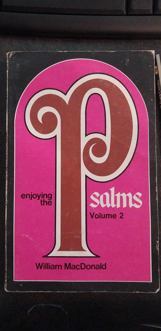 Enjoying The Psalms Volume 2 by William MacDonald image 0