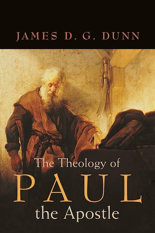 Theology of Paul the Apostle by James D. G. Dunn image 0