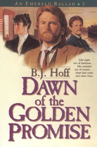 Dawn of the Golden Promise ( An Emerald Ballad #5) by B. J. Hoff image 0