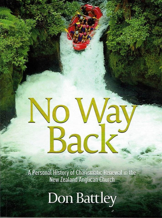 No Way Back: Charismatic Renewal in the NZ Anglican Church by Don Battley image 0