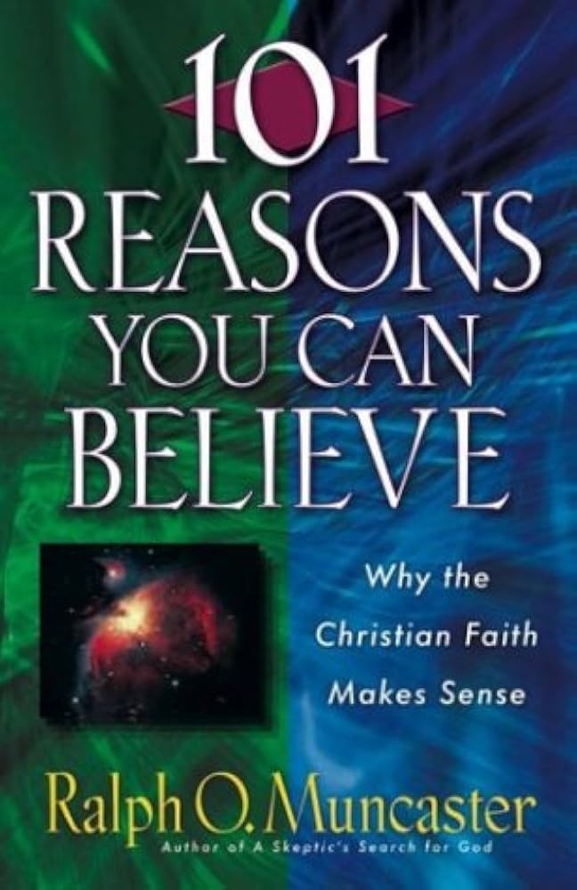 101 Reasons You Can Believe by Ralph O. Muncaster image 0