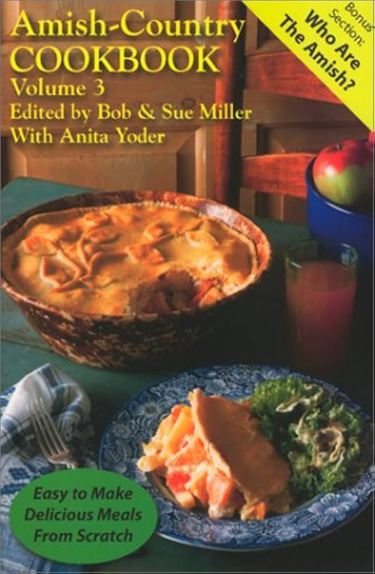 Amish-Country Cookbook Volume 3 by Bob & Sue Miller, with Anita Yoder image 0
