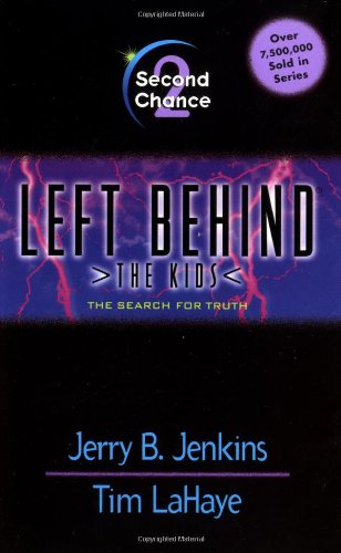 Second Chance (Left Behind: The Kids #2) by Jerry B. Jenkins, Tim LaHay image 0