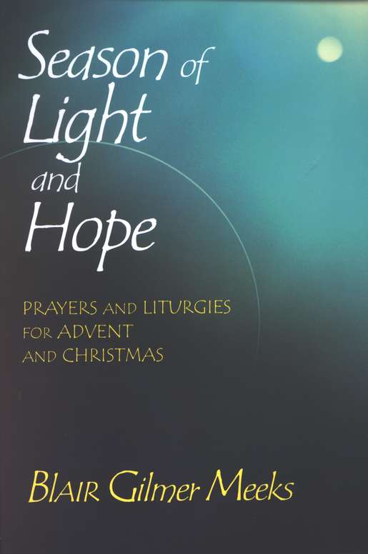 Season of Light and Hope: Prayers and Liturgies for Advent and Christmas image 0