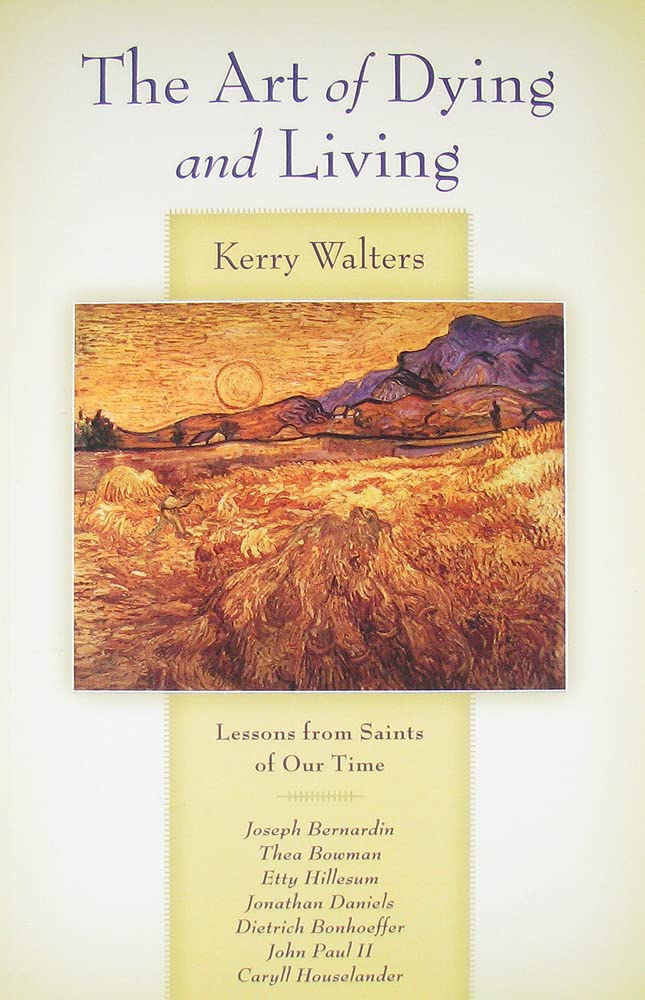 Art of Dying and Living by Kerry Walters