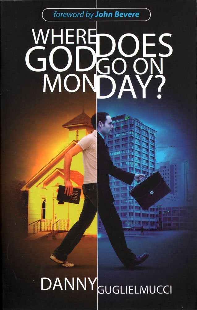 Where does God go on Monday? by Danny Guglielmucci