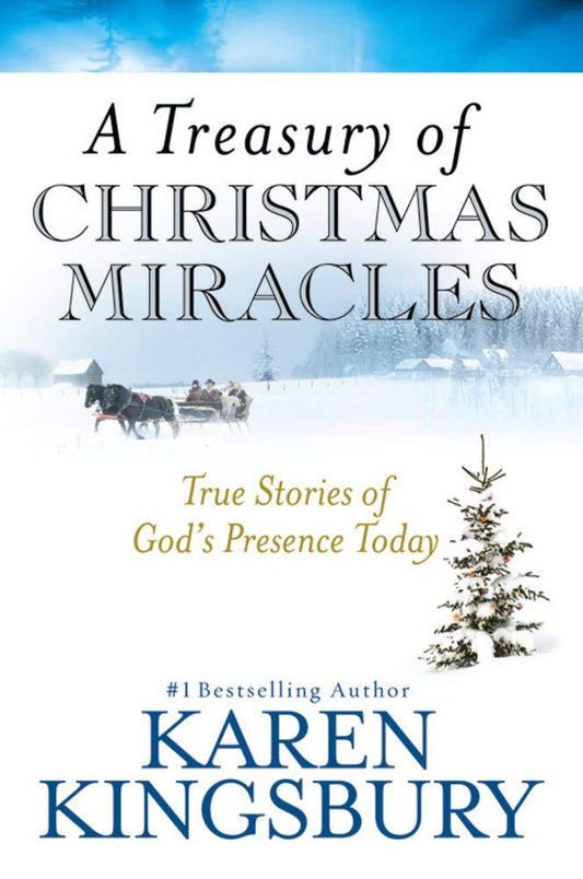 Treasury of Christmas Miracles by Karen Kingsbury