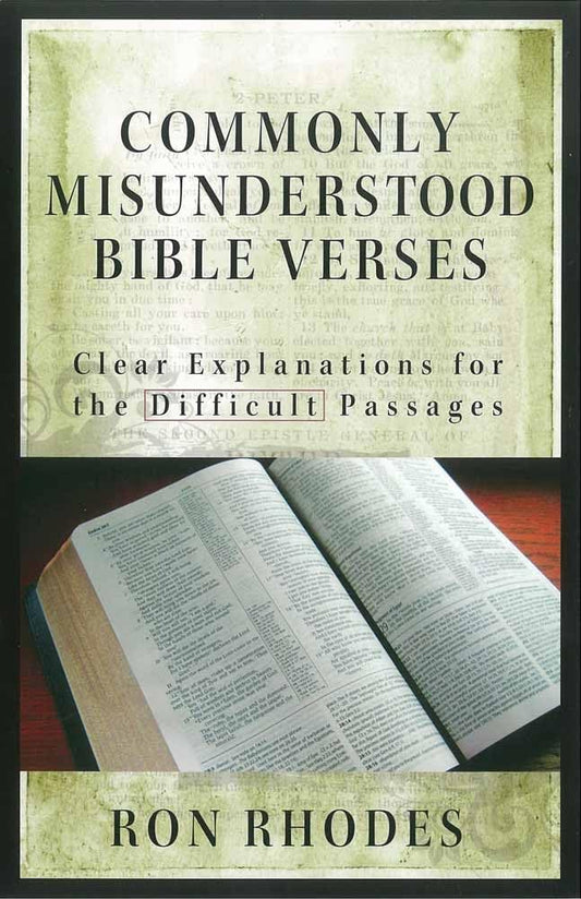 Commonly Misunderstood Bible Verses by Ron Rhodes