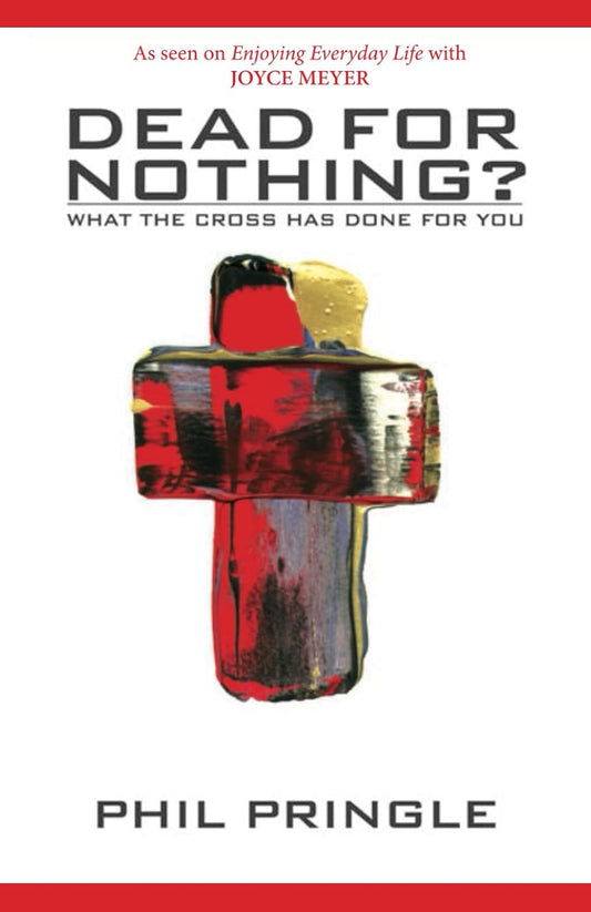 Dead For Nothing? by Phil Pringle