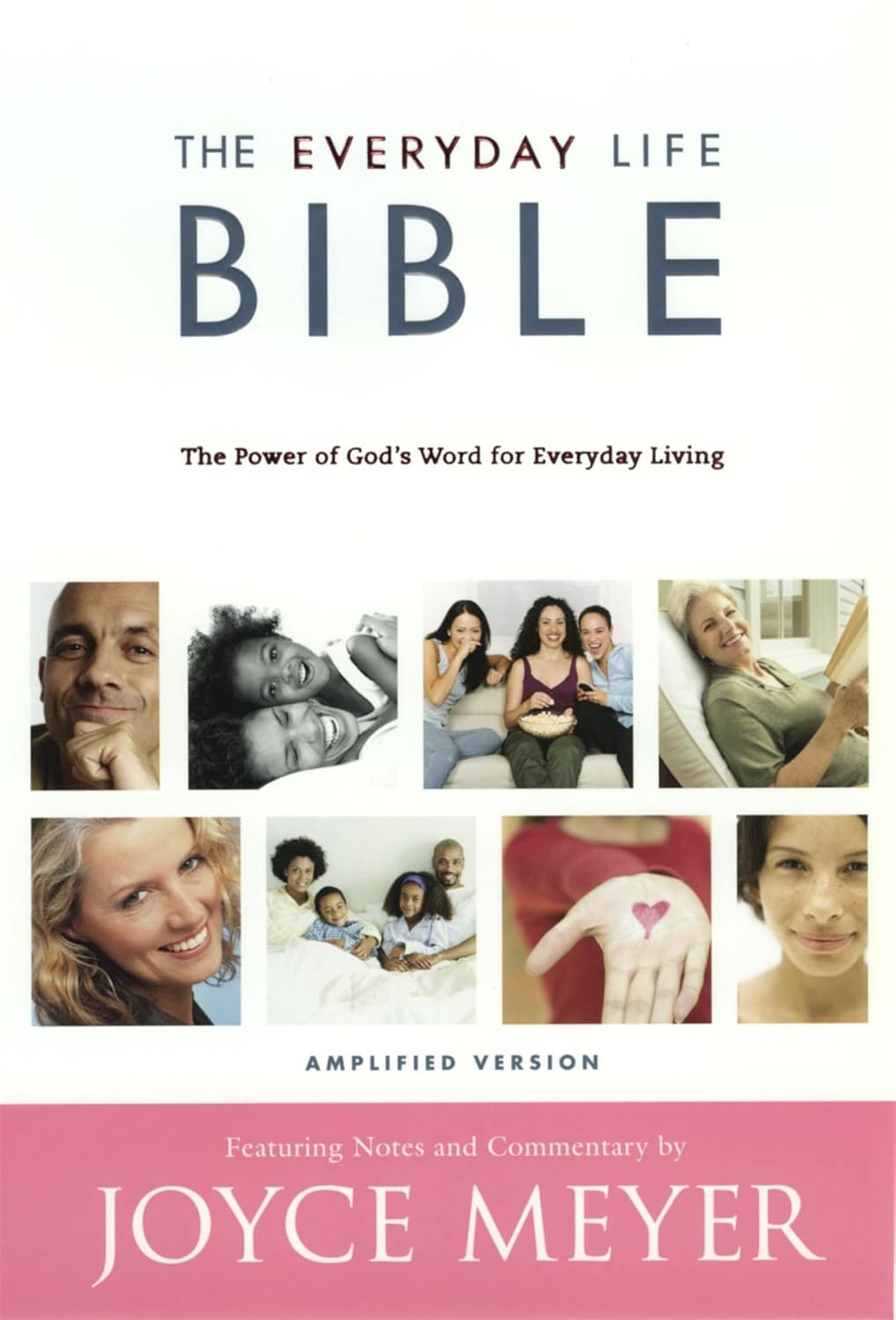 Everyday Life Bible: Amplified Version by Joyce Meyer