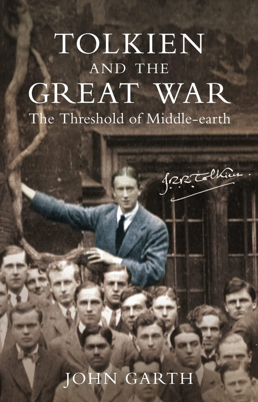 Tolkien and the Great War by John Garth
