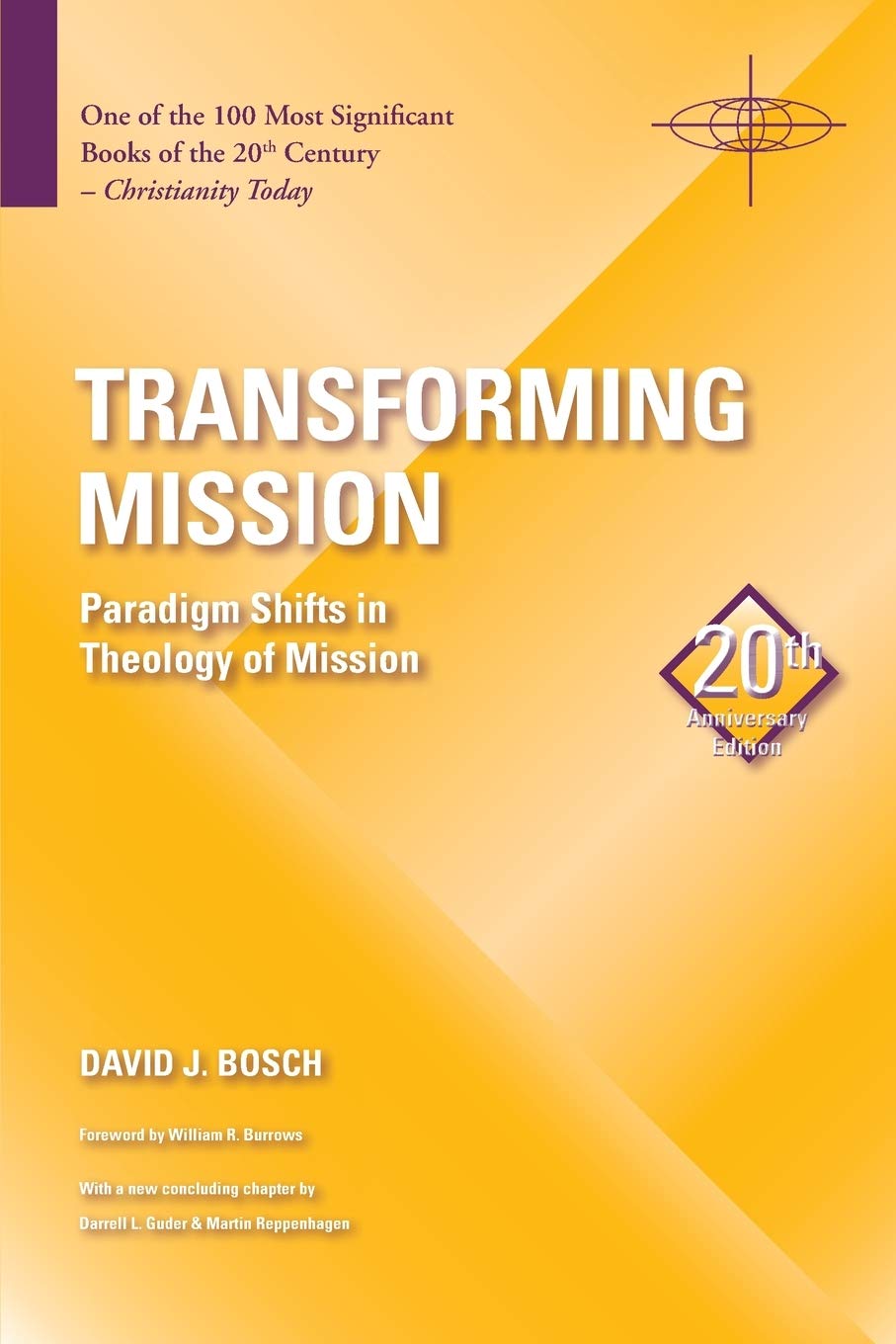 Transforming Mission (20th Anniversary Edition) by David J. Bosch