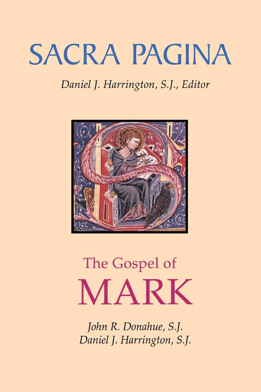 Sacra Pagina: Gospel of Mark by John R. Donahue and Daniel J. Harrington