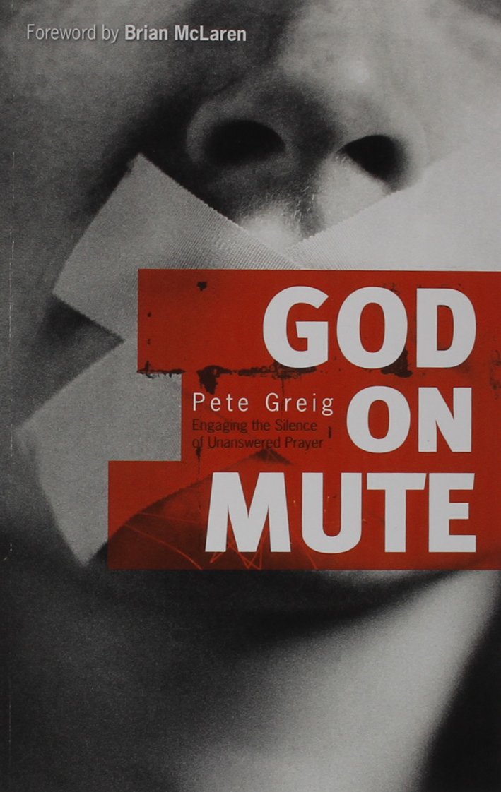 God On Mute by Pete Greig