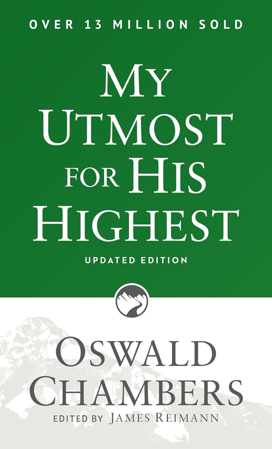 My Utmost For His Highest: Updated Edition by Oswald Chambers