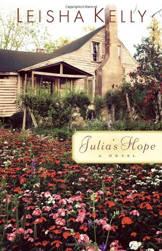 Julia's Hope (Wortham Family Series #1) by Leisha Kelly
