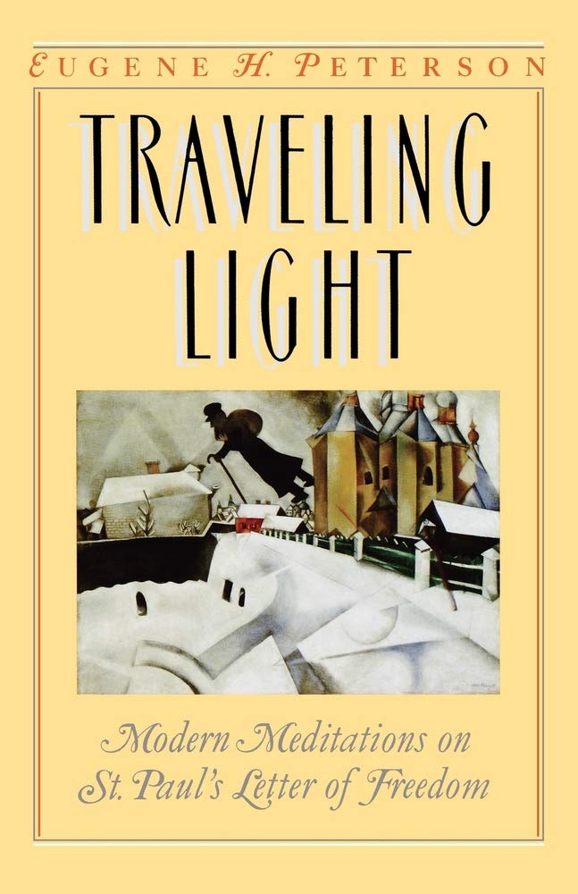 Traveling Light by Eugene H. Peterson