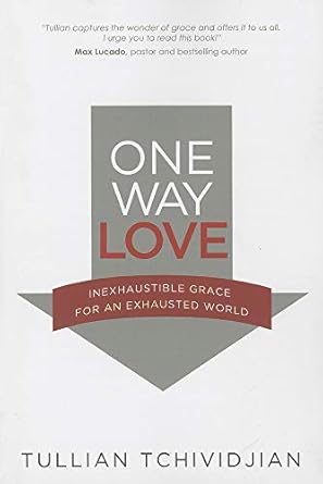 One Way Love by Tullian Tchividjian image 0
